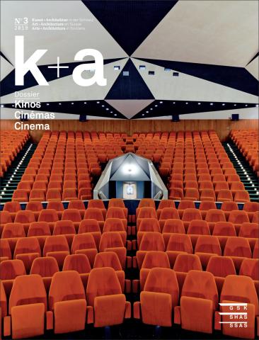 Cover «k+a 2019.3 : Kinos | Cinémas | Cinema»