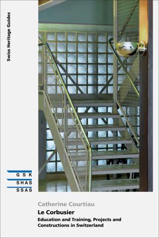 Cover «Le Corbusier - Education and Training, Projects and Constructions in Switzerland»