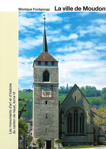 Band 107. Vaud VI. La ville de Moudon