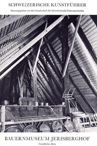 Bauernmuseum Jerisberghof. Ferenbalm, Bern
