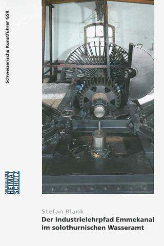 Der lndustrielehrpfad Emmekanal im solothurnischen Wasseramt