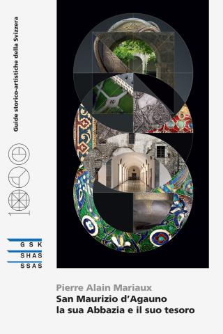 San Maurizio d’Agauno - la sua Abbazia e il suo tesoro