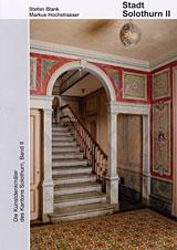 Band 113. Solothurn II. Die Stadt Solothurn II. Profanbauten