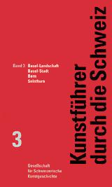Band 3: Basel-Landschaft, Basel-Stadt, Bern, Solothurn