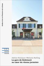 Cover SKF « La gare de Delémont au cœur du réseau jurassien »