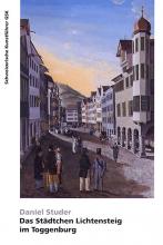 Das Städtchen Lichtensteig im Toggenburg