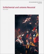 Die Kunstdenkmäler des Kanton Uri III. Schächental und unteres Reusstal