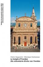 Le temple d'Yverdon. Die reformierte Kirche Yverdon