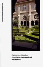 L'abbaye cistercienne d'Hauterive